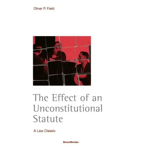 The Effect of an Unconstitutional Statute