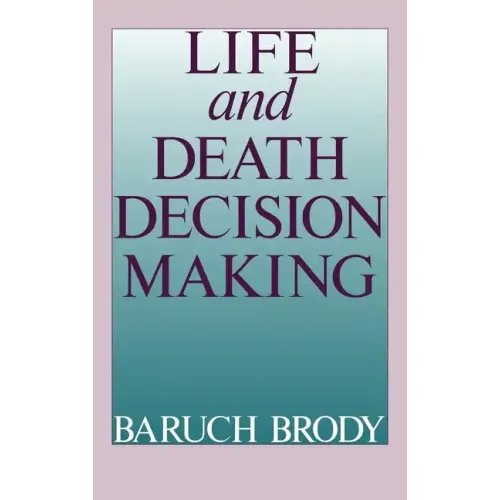 Life and Death Decision Making - Hardcover