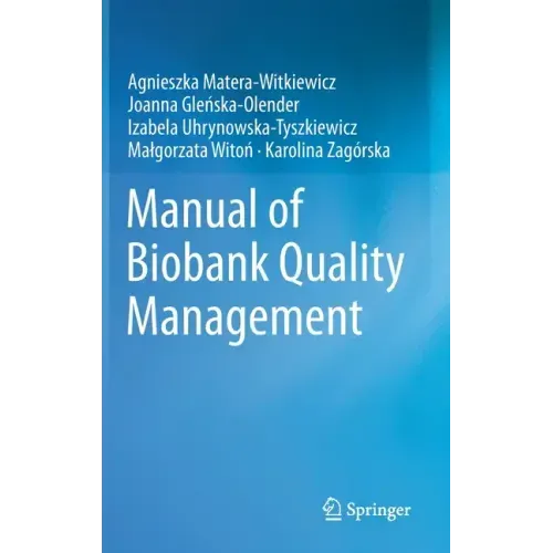 Manual of Biobank Quality Management