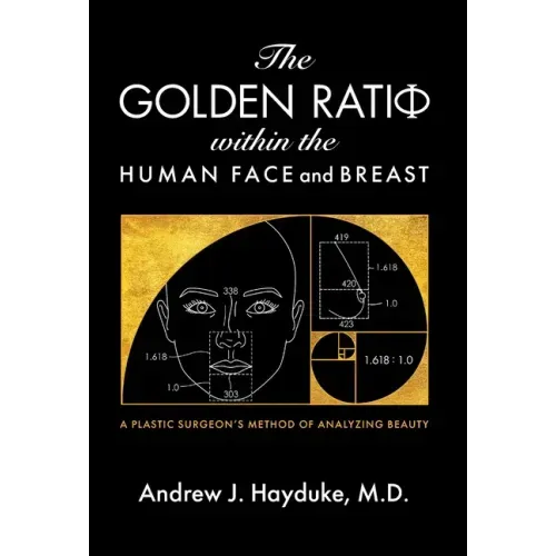 The Golden Ratio Within the Human Face and Breast
