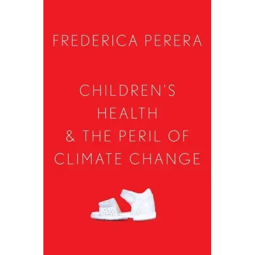 Children's Health and the Peril of Climate Change - Hardcover