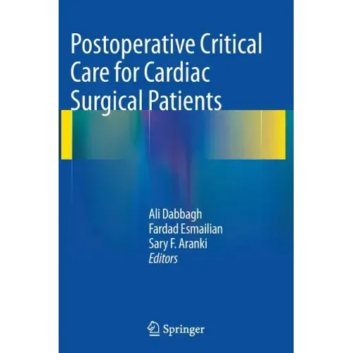 Postoperative Critical Care for Cardiac Surgical Patients