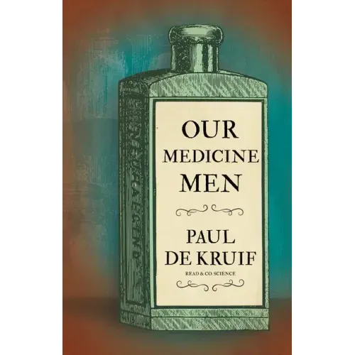 Our Medicine Men (Read & Co. Science)