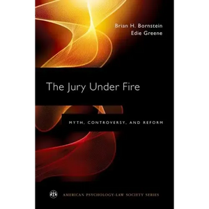 Jury Under Fire: Myth, Controversy, and Reform - Paperback