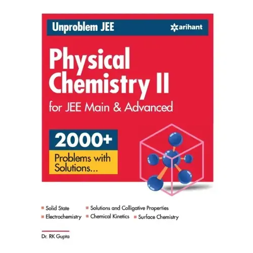 Unproblem JEE Physical Chemistry 2 JEE Mains & Advanced