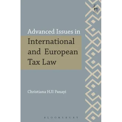 Advanced Issues in International and European Tax Law