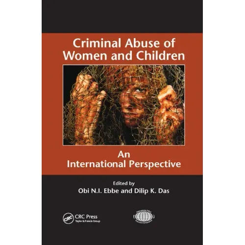 Criminal Abuse of Women and Children: An International Perspective