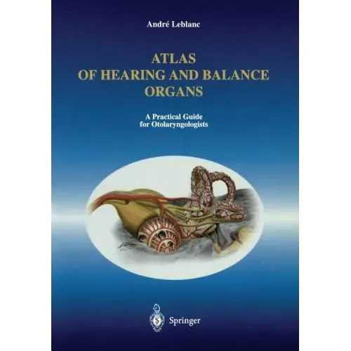 Atlas of Hearing and Balance Organs: A Practical Guide for Otolaryngologists