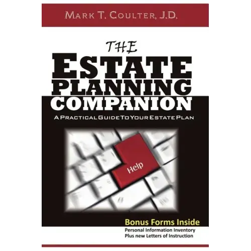 The Estate Planning Companion - A Practical Guide To Your Estate Plan
