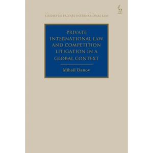 Private International Law and Competition Litigation in a Global Context - Paperback