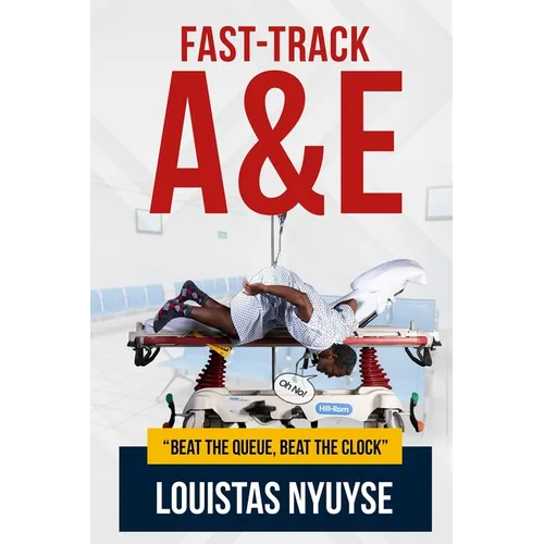 Fast-Track A&E: Beat The Queue, Beat The Clock