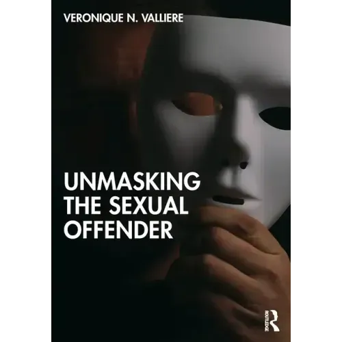 Unmasking the Sexual Offender