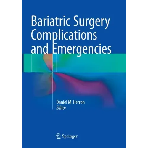 Bariatric Surgery Complications and Emergencies