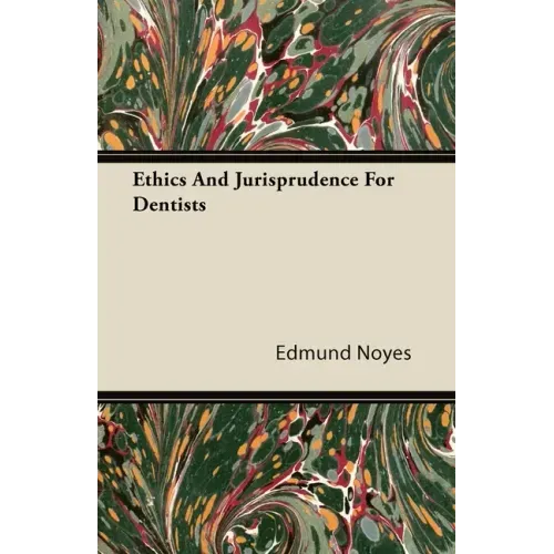 Ethics and Jurisprudence for Dentists