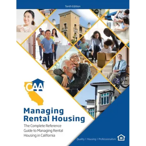 Managing Rental Housing: A Complete Reference Guide from the California Apartment Association - Paperback