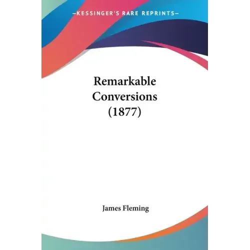 Remarkable Conversions (1877)