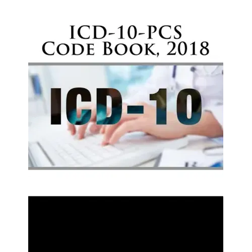 ICD-10-PCS Code Book, 2018