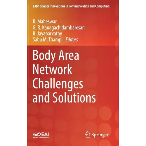 Body Area Network Challenges and Solutions