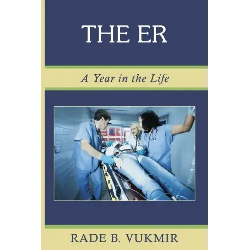 The ER: A Year In The Life