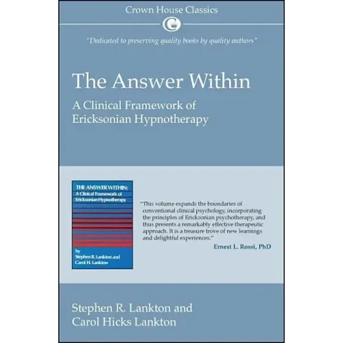The Answer Within: A Clinical Framework of Ericksonian Hypnotherapy