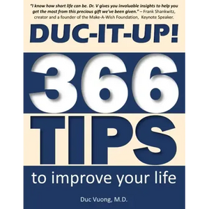 Duc-It-Up!: 366 Tips to Improve Your Life - Paperback