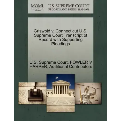 Griswold v. Connecticut U.S. Supreme Court Transcript of Record with Supporting Pleadings