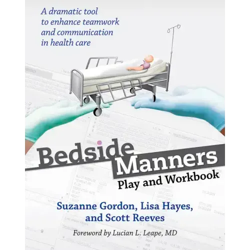 Bedside Manners: Play and Workbook