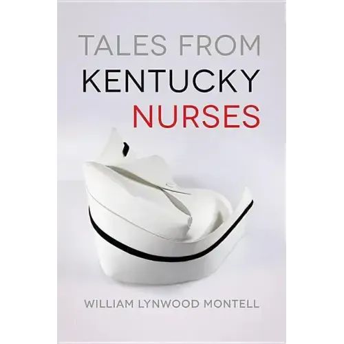 Tales from Kentucky Nurses