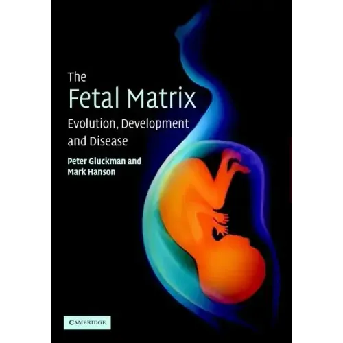 The Fetal Matrix - Evol Dev Disease
