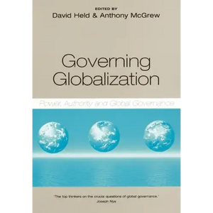 Governing Globalization: Power, Authority and Global Governance - Paperback