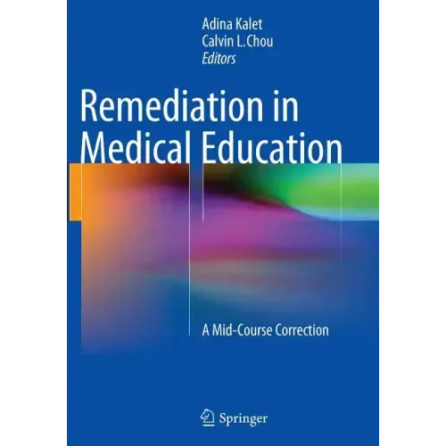 Remediation in Medical Education: A Mid-Course Correction