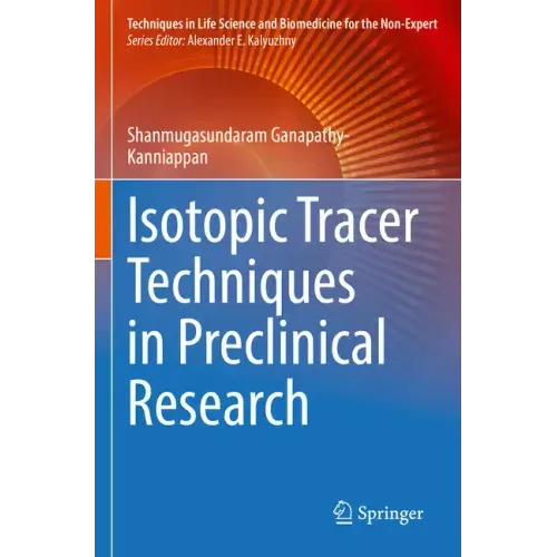 Isotopic Tracer Techniques in Preclinical Research