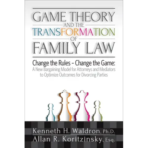Game Theory and the Transformation of Family Law