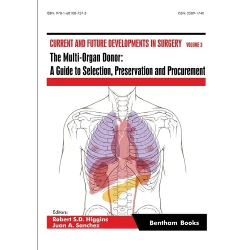 The Multi-Organ Donor: A Guide to Selection, Preservation and Procurement
