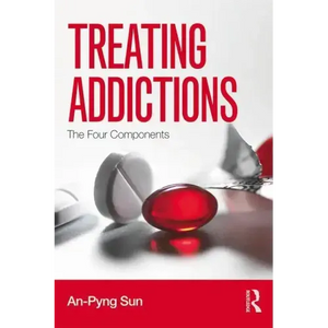 Treating Addictions: The Four Components - Paperback
