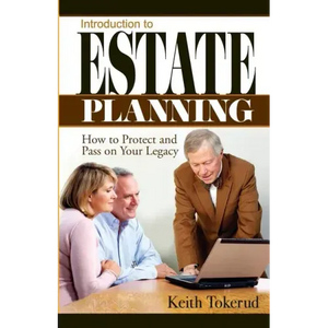 Introduction to Estate Planning: How to Protect and Pass On Your Legacy - Paperback