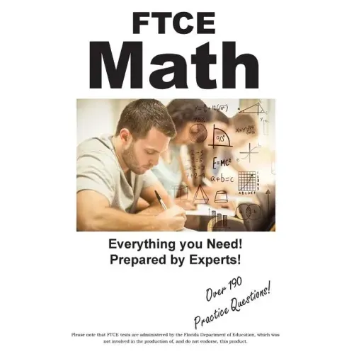 FTCE Math: Practice Test Questions for the FTCE Mathematics 6 - 12