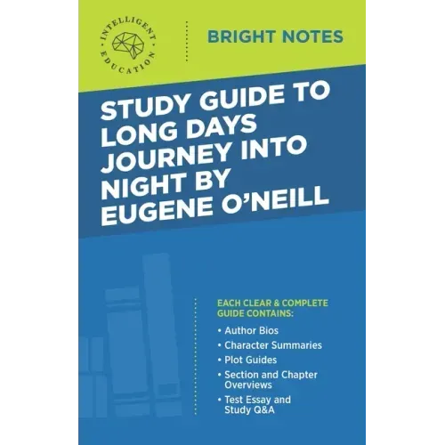 Study Guide to Long Days Journey into Night by Eugene O'Neill