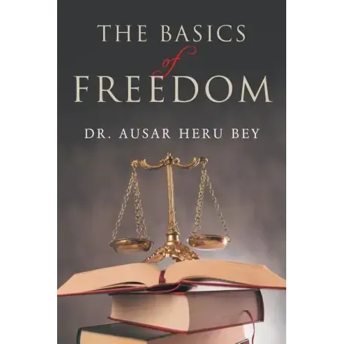 The Basics of Freedom