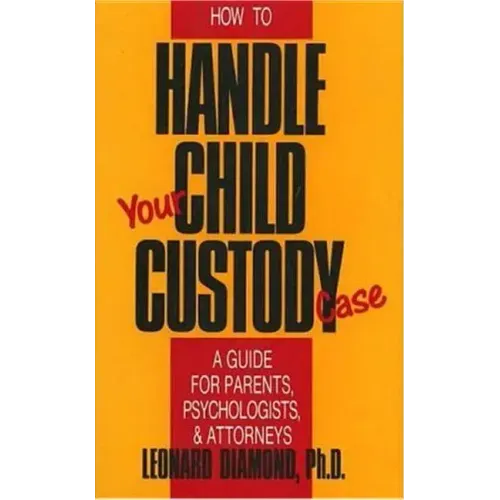 How to Handle Your Child Custody Case