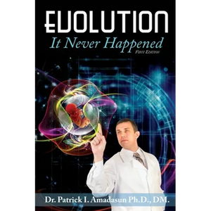 Evolution, It Never Happened - Hardcover