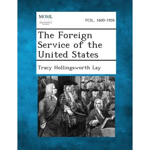 The Foreign Service of the United States