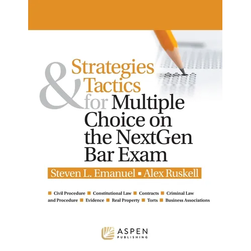 Strategies & Tactics for Multiple Choice on the NextGen Bar Exam