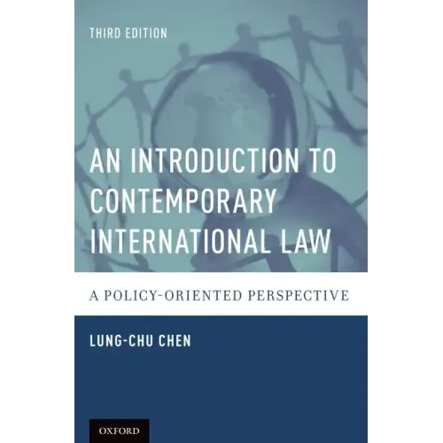 Introduction to Contemporary International Law: A Policy-Oriented Perspective (Revised)