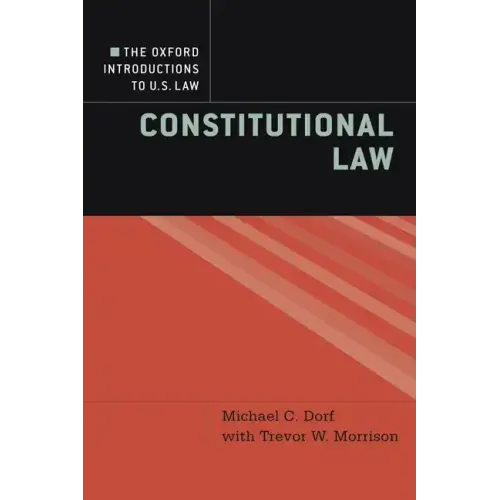 The Oxford Introductions to U.S. Law: Constitutional Law
