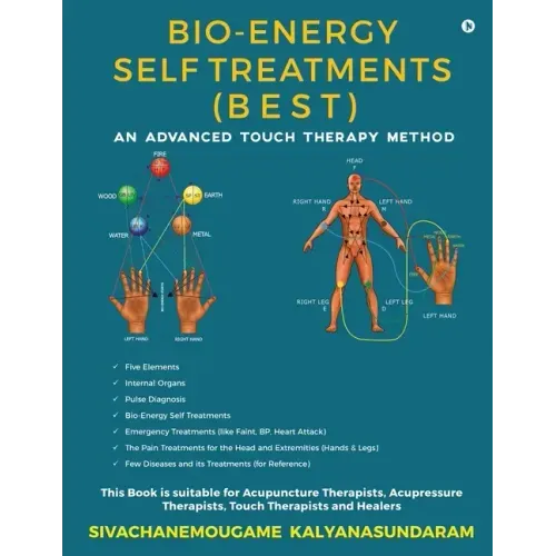 Bio-Energy Self Treatments: An Advanced Touch Therapy Method