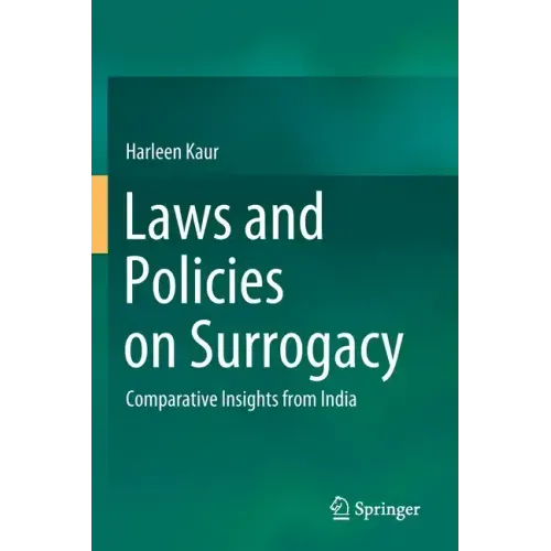 Laws and Policies on Surrogacy: Comparative Insights from India