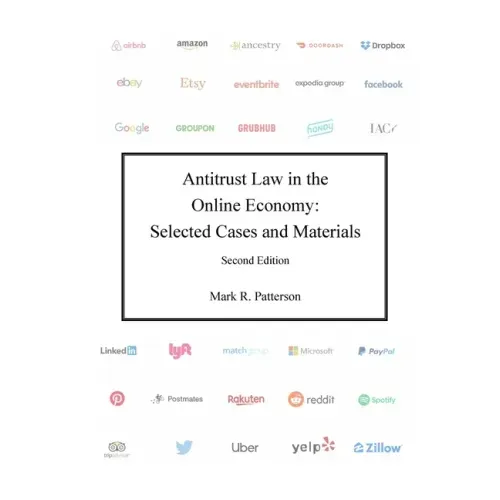 Antitrust Law in the Online Economy: Selected Cases and Materials