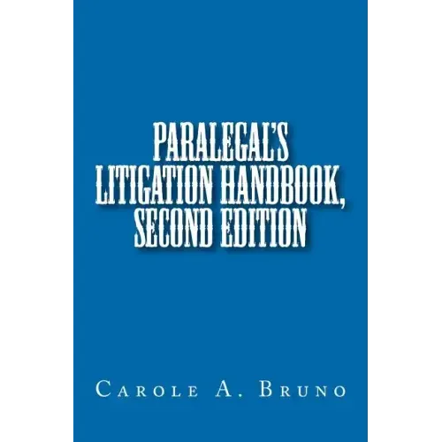 Paralegal's Litigation Handbook, second edition