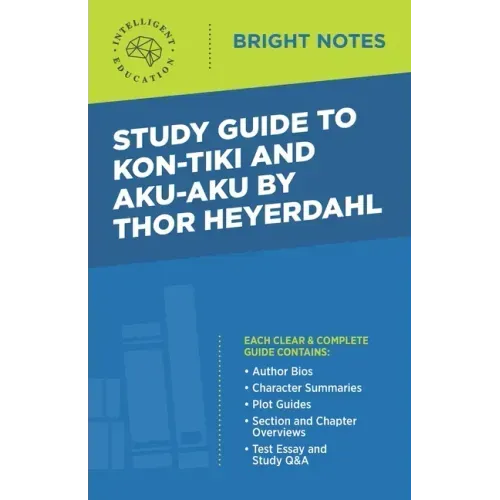 Study Guide to Kon-Tiki and Aku-Aku by Thor Heyerdahl